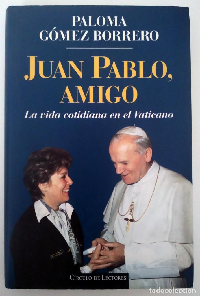 Libri di seconda mano: JUAN PABLO AMIGO. LA VIDA COTIDIANA EN EL VATICANO