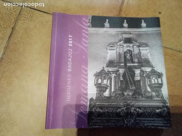 Libros de segunda mano: LIBRO SEMANA SANTA BADAJOZ IMAGENES 2017