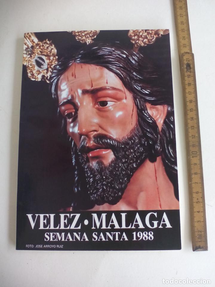 Libros de segunda mano: V&Eacute;LEZ M&Aacute;LAGA SEMANA SANTA 1988. GUI&Oacute;N. LIBRO. BOLETIN OFICIAL DE LA AGRUPACI&Oacute;N DE COFRADIAS