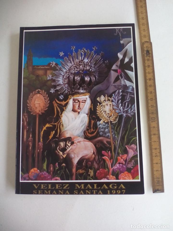 Libros de segunda mano: V&Eacute;LEZ M&Aacute;LAGA SEMANA SANTA 1997. GUI&Oacute;N. LIBRO. BOLETIN OFICIAL DE LA AGRUPACI&Oacute;N DE COFRADIAS