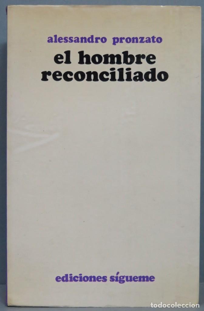 Libros de segunda mano: EL HOMBRE RECONCILIADO. PRONZATO
