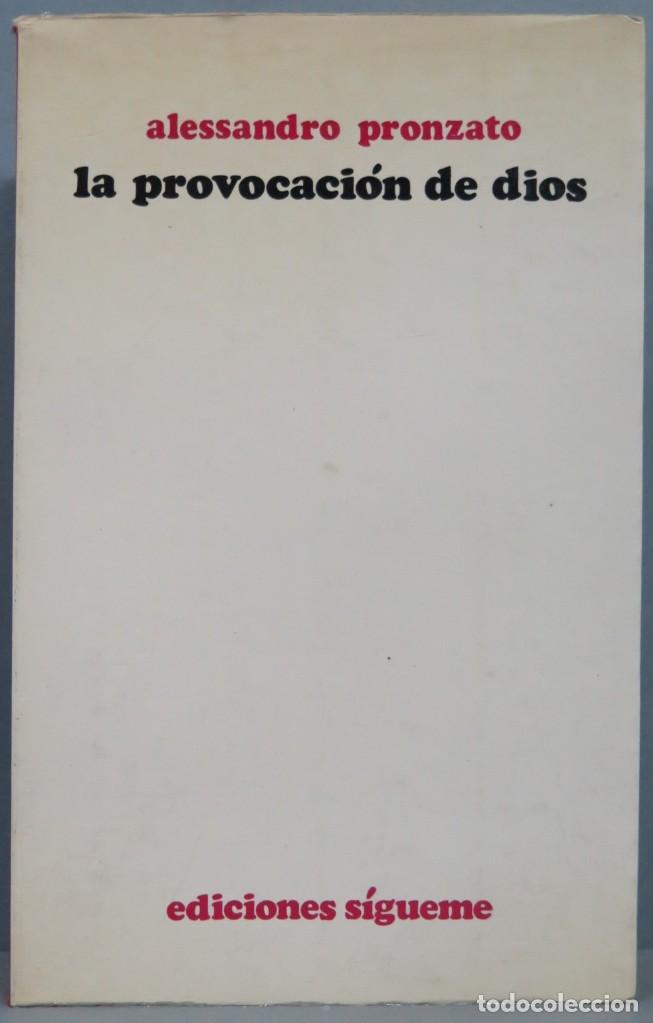Libros de segunda mano: LA PROVOCACION DE DIOS. ALESSANDRO PRONZATO - Foto 1