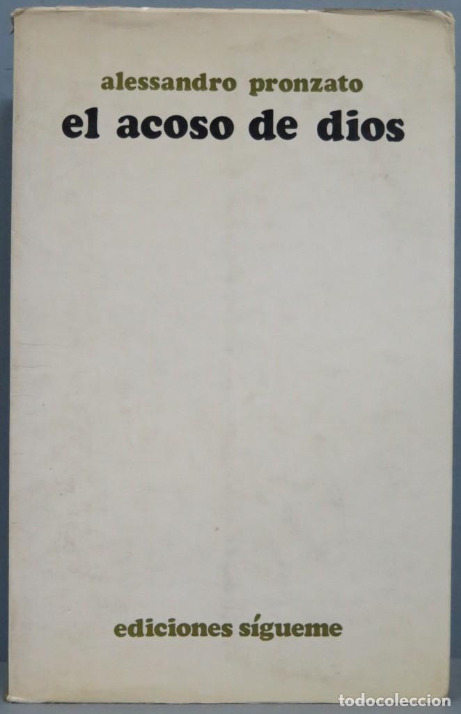 Libros de segunda mano: EL ACOSO DE DIOS. ALESSANDRO PRONZATO - Foto 1