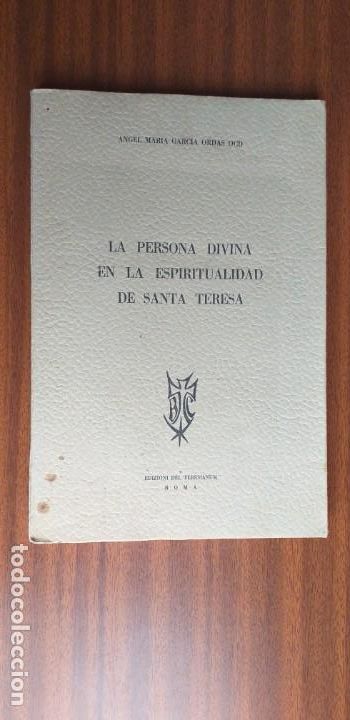 Libros de segunda mano: La persona divina en la espiritualidad de Santa Teresa --- &Aacute;. Garc&iacute;a Ord&aacute;s