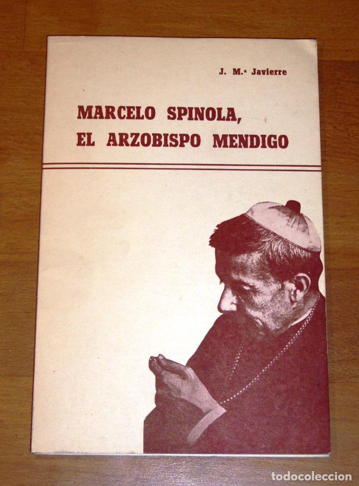 Second hand books: JAVIERRE, J. M&ordf;. Marcelo Sp&iacute;nola, el arzobispo mendigo
