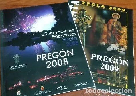 Libros de segunda mano: PREGON DE LA SEMANA SANTA DE YECLA 2007 Y 2008