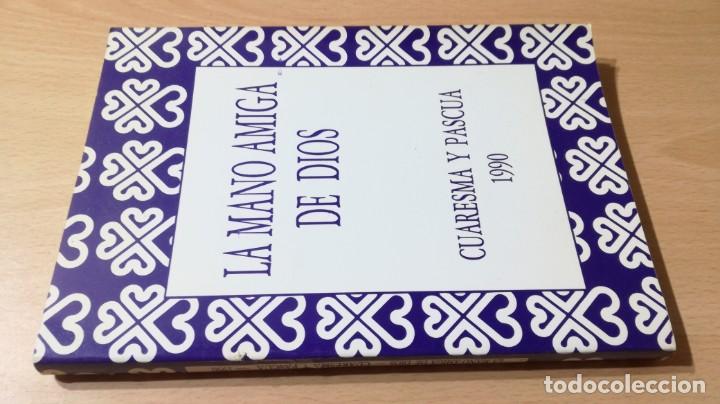 Second hand books: LA MANO AMIGA DE DIOS - CUARESMA Y PASCUA 1990	 /   	&Oacute;-301