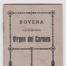 Libros de segunda mano: NOVENA A SACRATÍSIMA VIRGEN DEL CARMEN. HIJOS DE GREGORIO DEL AMO. MADRID. 1942 TAPA DURA