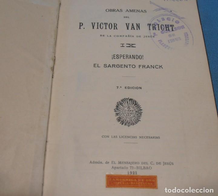 Libros de segunda mano: ESPERANDO, EL SARGENTO FRANCK, 1921, - Foto 4
