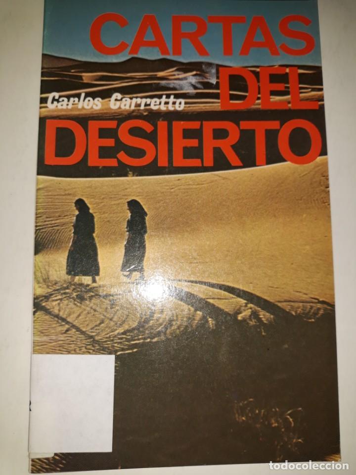 Libros de segunda mano: CARTAS DEL DESIERTO GLORIA ESTADO NO LUGAR PIEDRA AMOR PURIFICACI&Oacute;N SECTARISMO NAZARET CAMINO REBELI