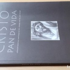 Libros de segunda mano: CRISTO PAN DE VIDA - COMENTARIO CAPITULO VI EVANGELIO SAN JUAN - E YANES / P103