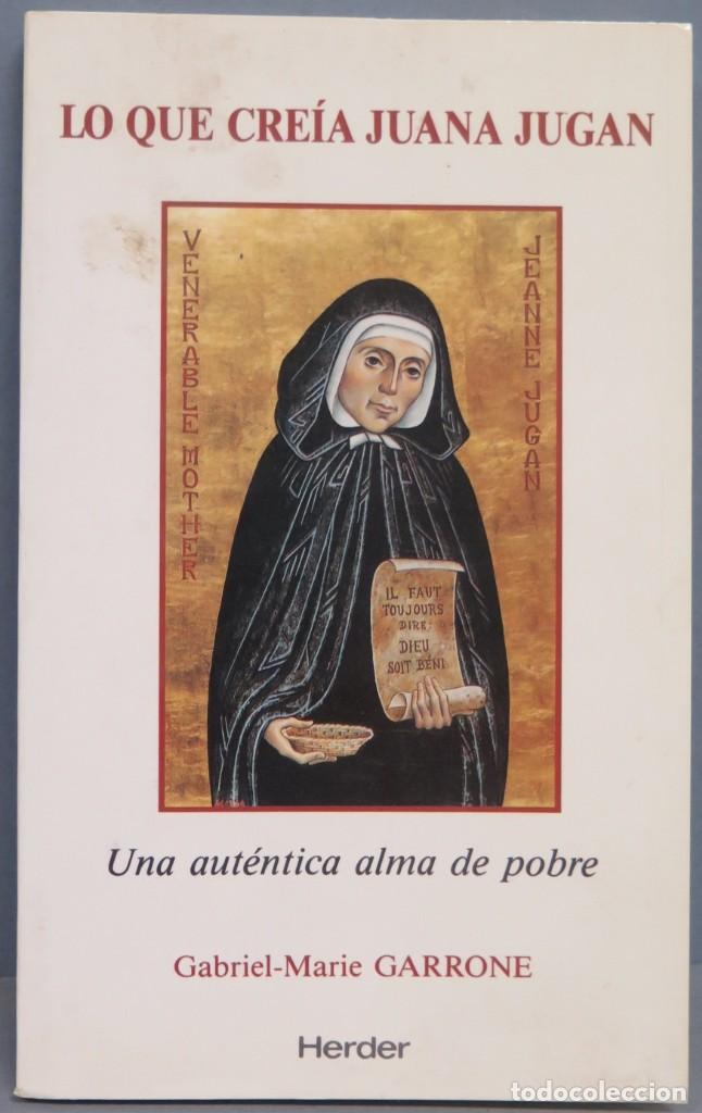 Libros de segunda mano: LO QUE CREIA JUANA JUGAN - Foto 1