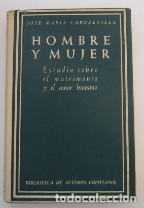 Libros de segunda mano: Hombre y mujer - J M Cabodevilla - Foto 1