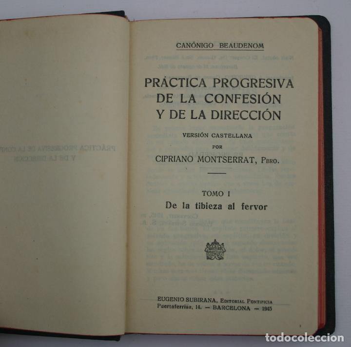 Libros de segunda mano: Pr&aacute;ctica progresiva de la confesi&oacute;n y la Direcci&oacute;n - Beaudemon - Foto 2