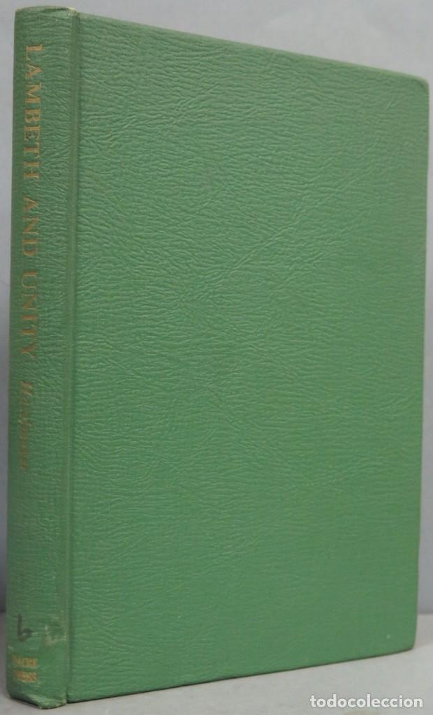 Libros de segunda mano: 1948.- LAMBETH AND UNITY - Foto 1