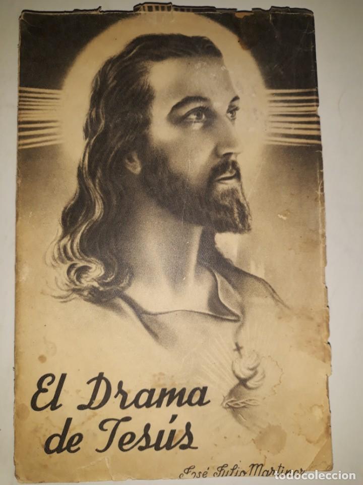 Libri di seconda mano: EL DRAMA DE JES&Uacute;S VIDA JESUCRISTO CONTADA AL PUEBLO POR PADRE JOS&Eacute; JULIO MART&Iacute;NEZ LUZ MUNDO TRIUNFO