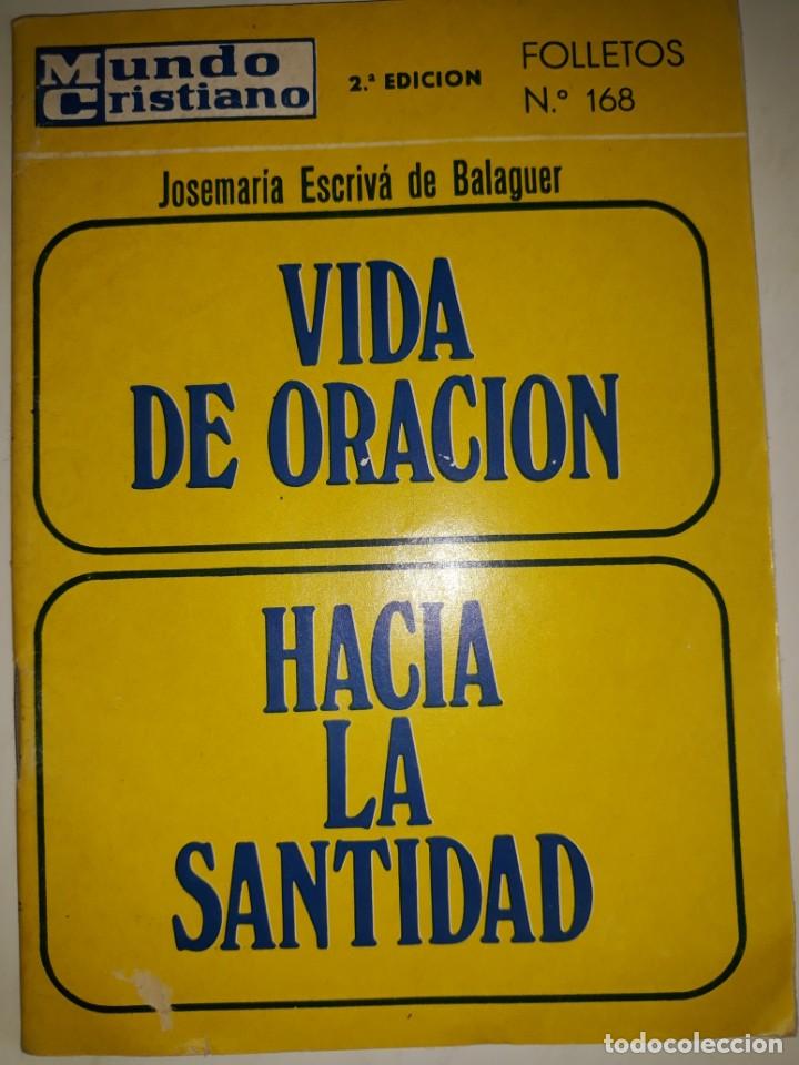 Libros de segunda mano: MUNDO CRISTIANO 168 VIDA DE ORACI&Oacute;N HACIA LA SANTIDAD DI&Aacute;LOGO HABLAR CON DIOS SANTA CRUZ TRINIDAD BE