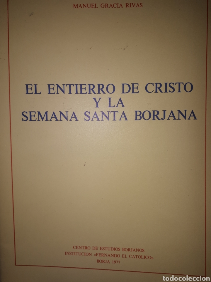 Libros de segunda mano: EL ENTIERRO DE CRISTO Y LA SEMANA SANTA BORJANA