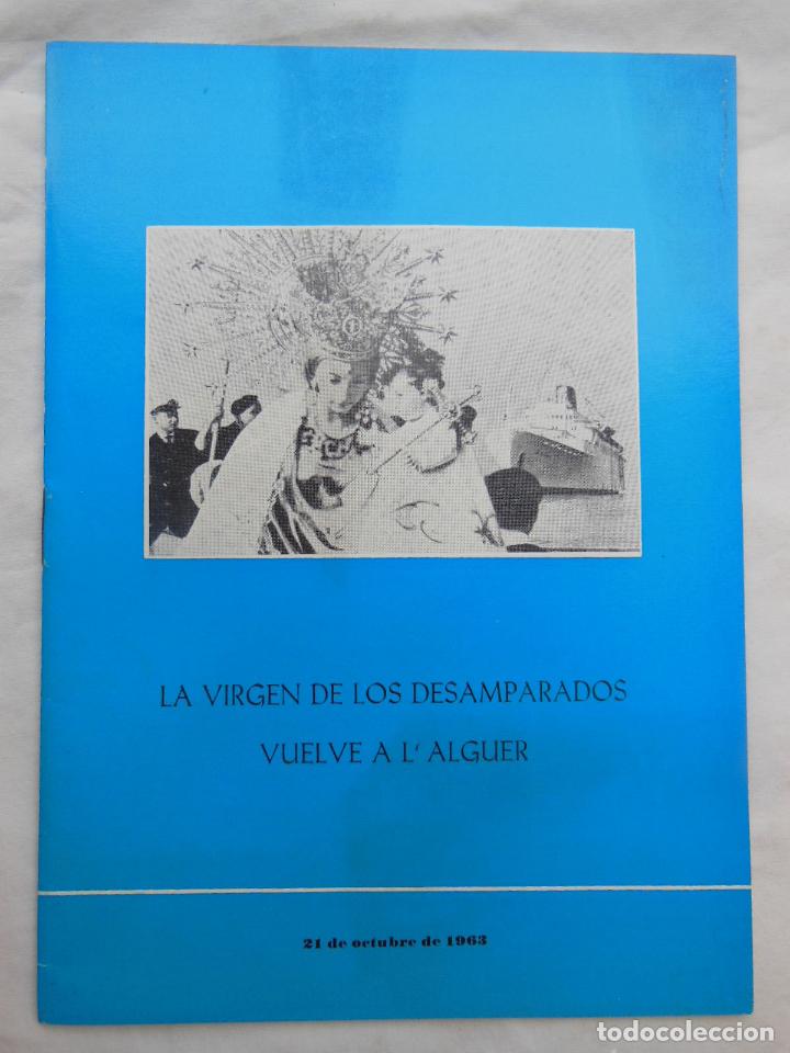 Libros de segunda mano: LA VIRGEN DE LOS DESAMPARADOS VUELVE A L'ALGUER. EMILIO MAR&Iacute;A APARICIO (trexto) 1963