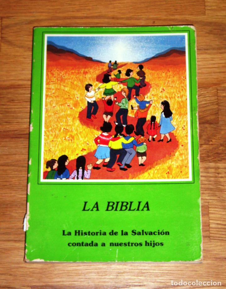Second hand books: LA BIBLIA : La historia de la Salvaci&oacute;n contada a nuestros hijos / Redactor y coord.Jos&eacute; Ram&oacute;n S&aacute;enz