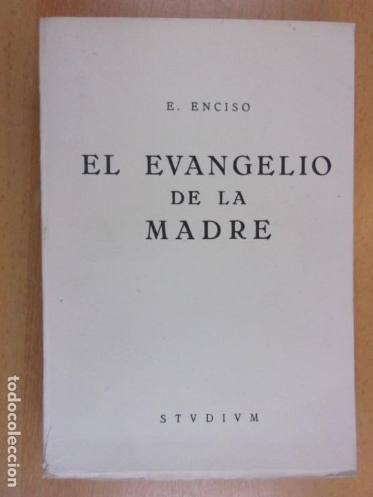 Libros de segunda mano: EL EVANGELIO DE LA MADRE / E. ENCISO / 1957. STUDIUM - Foto 1