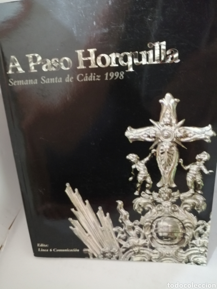 Libros de segunda mano: A PASO HORQUILLA. SEMANA SANTA DE C&Aacute;DIZ 1998