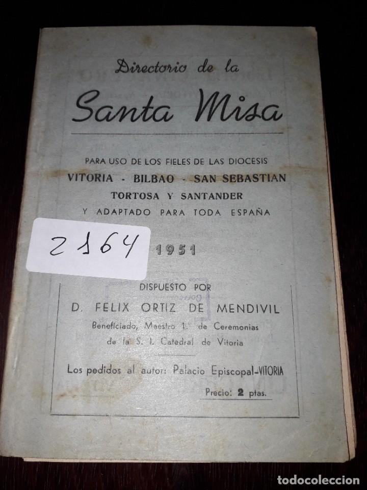 Libros de segunda mano: LIBRO 2164 DIRECTORIO DE LA SANTA MISA 1951 VITORIA BILBAO SAN SEBASTIAN TORTOSA SANTANDER