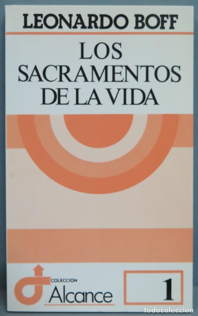 los sacramentos de la vida. leonardo boff - Comprar Libros de religión