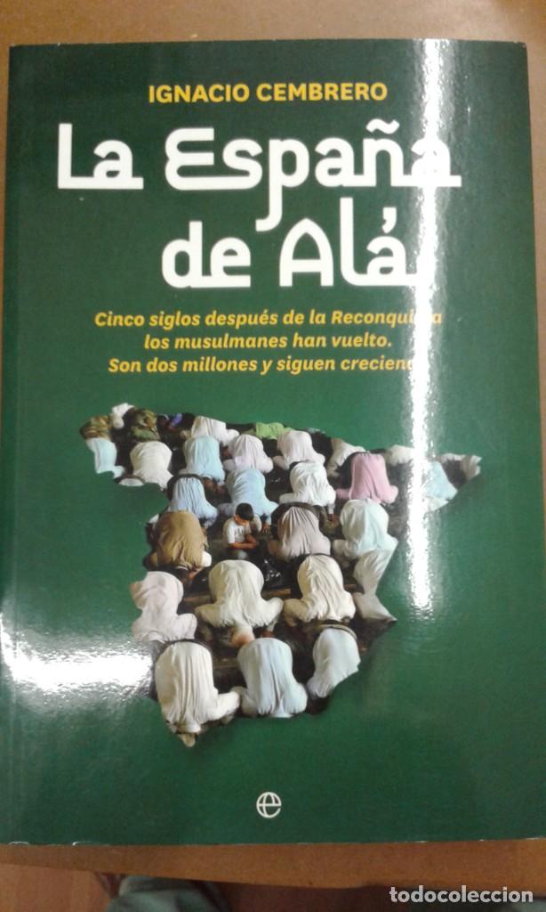 Libros de segunda mano: La Espa&ntilde;a de Ala por Ignacio Cembrero - Foto 1