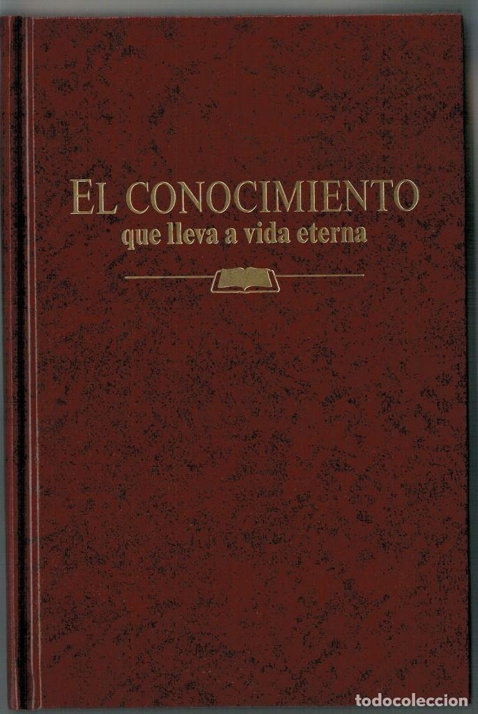 Libros de segunda mano: EL CONOCIMIENTO QUE LLEVA A VIDA ETERNA - Foto 1