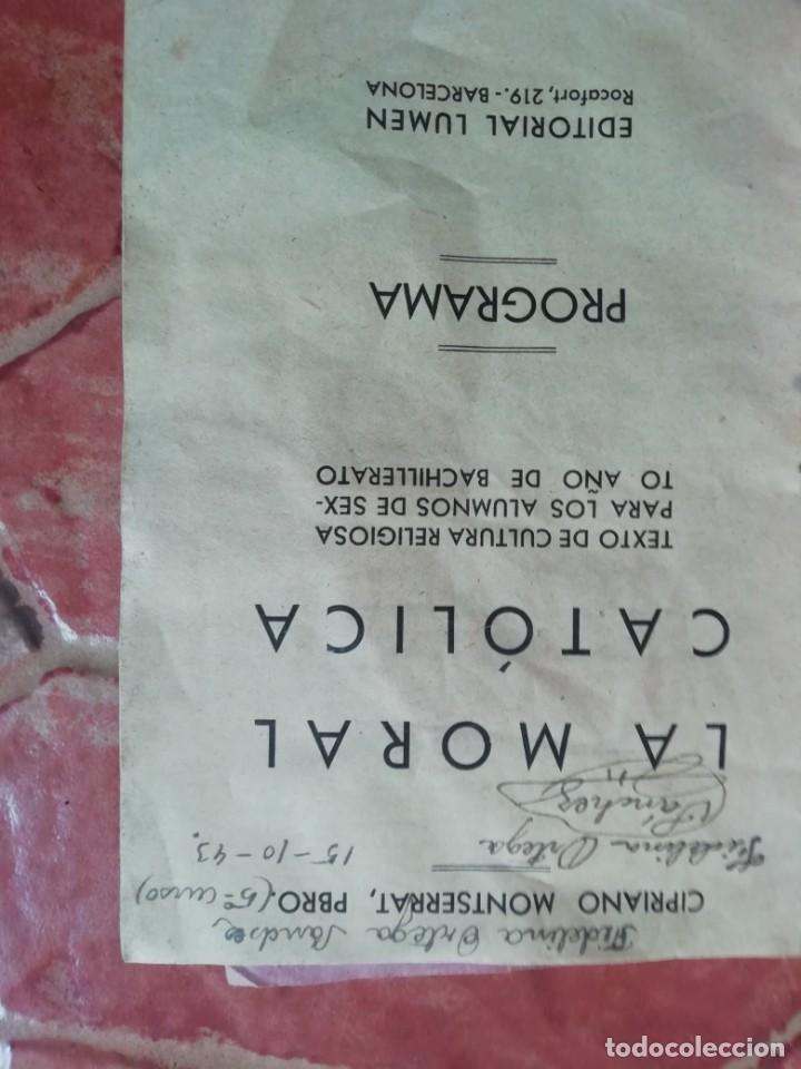 Libros de segunda mano: Antiguo libro programa La Moral Cat&oacute;lica Cipriano Montserrat 1943 - Foto 2
