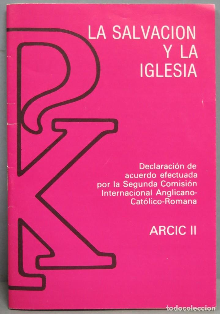 Second hand books: LA SALVACION Y LA IGLESIA. DECLARACION DE ACUERDO EFECTUADA POR LA SEGUNDA COMISION ANGLICANO-CATOLI
