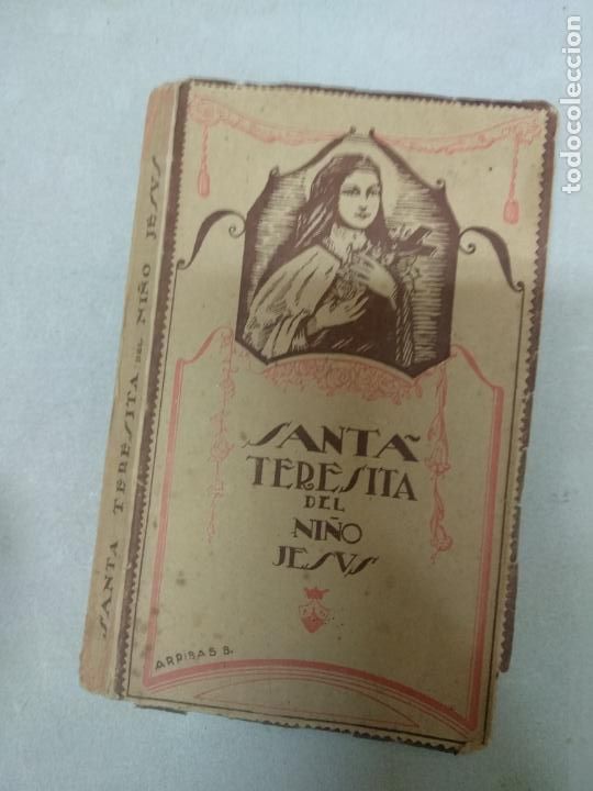 Libros de segunda mano: LIBRO SANTA TERESITA DEL NI&Ntilde;O JES&Uacute;S - LORENZO ALONSO - ARRIBAS B. A&Ntilde;O 1942