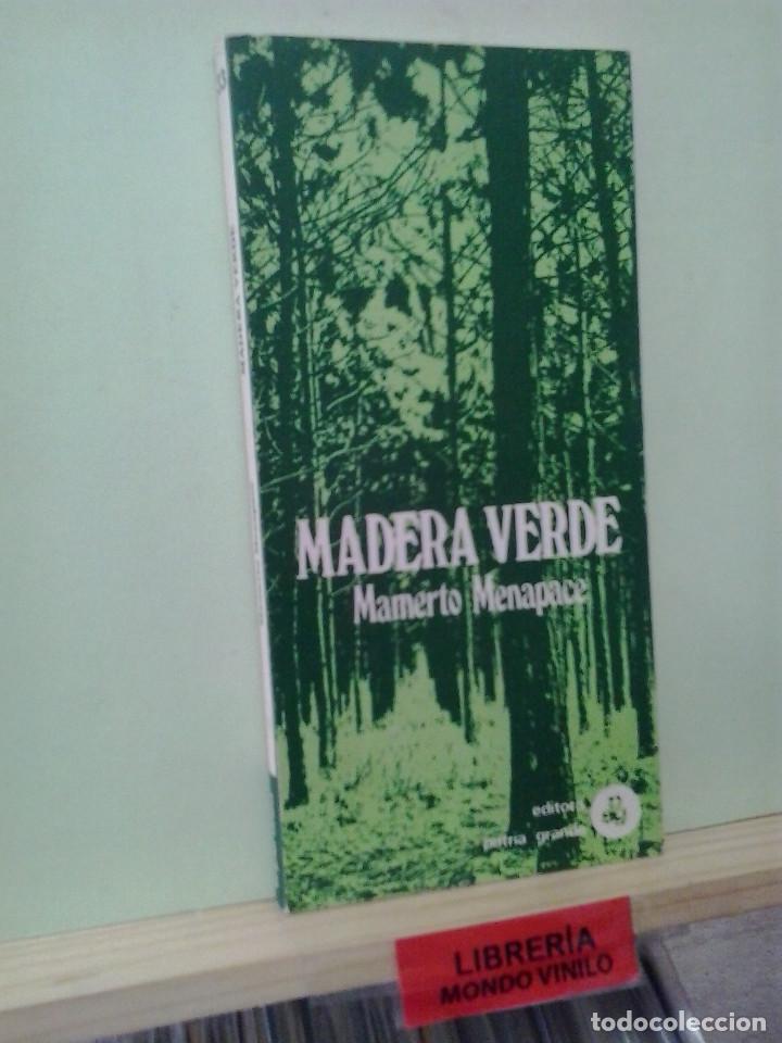 Libros de segunda mano: LMV - Madera verde. Mamerto Menapace - Foto 1