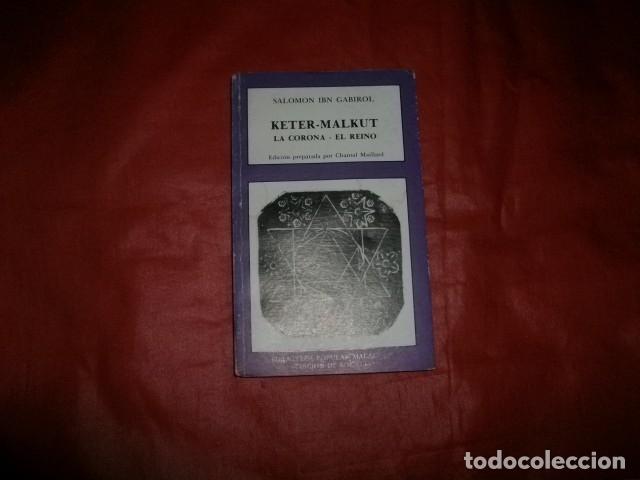 Libros de segunda mano: (LA C&Aacute;BALA DE) KETER-MALKUT. La corona - El reino - Ibn Gabirol, Selomoh B. Yehudah