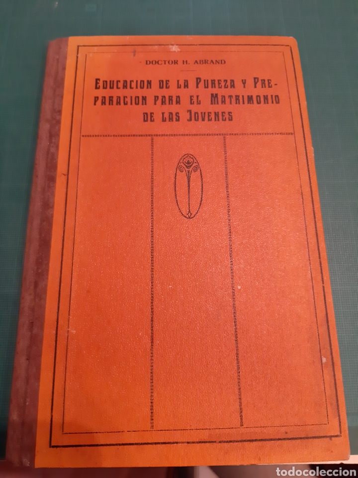 Second hand books: EDUCACI&Oacute;N DE LA PUREZA Y PRESTACI&Oacute;N MATRIMONIAL DE J&Oacute;VENES DOCTOR H.ABRAND CASALS Barcelona