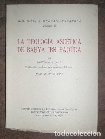 Gebrauchte B&uuml;cher: VAJDA, Georges: LA TEOLOGIA ASCETICA DE BAHYA IBN PAQUDA. Bibl. Hebraico Espa&ntilde;ola.