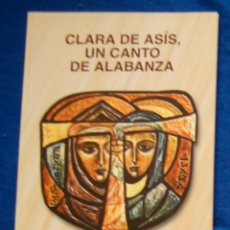 Libros de segunda mano: CLARA DE ASÍS, UN CANTO DE ALABANZA GIACOMO BINI. Lote 213444223