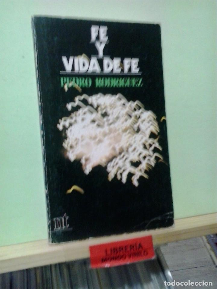 Libros de segunda mano: LMV - Fe y vida de fe. Pedro Rodr&iacute;guez - Foto 1