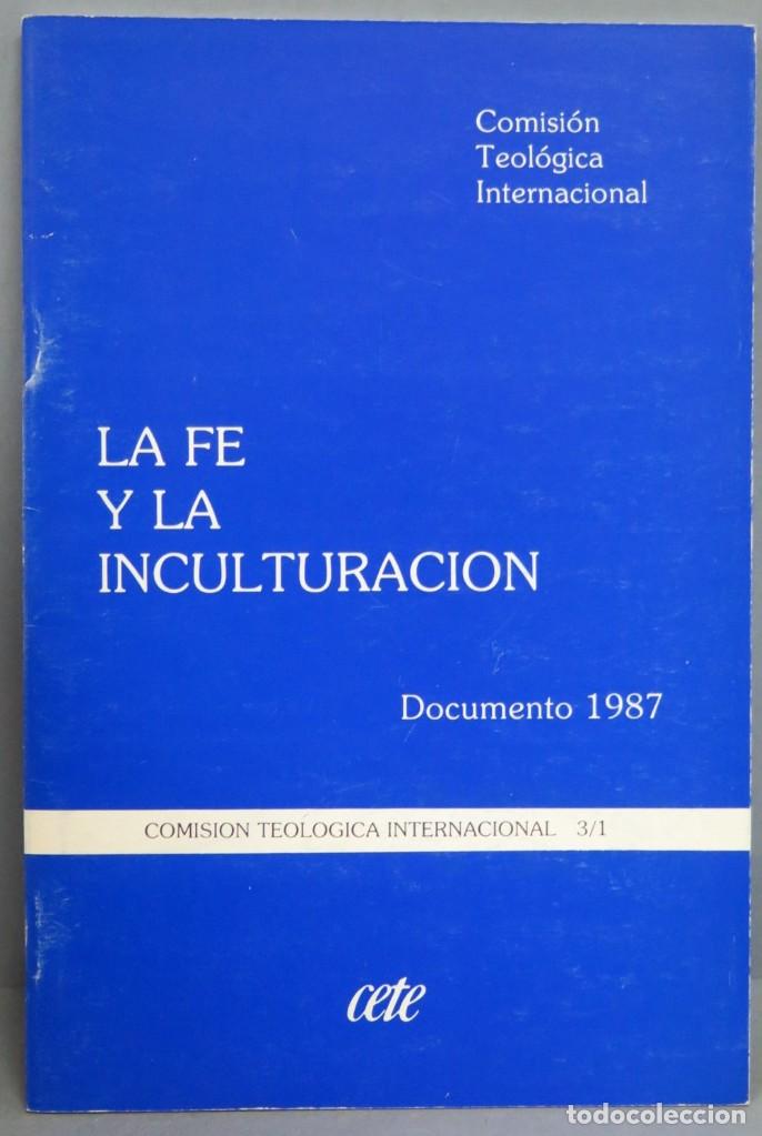Libros de segunda mano: LA FE Y LA INCULTURACION - Foto 1
