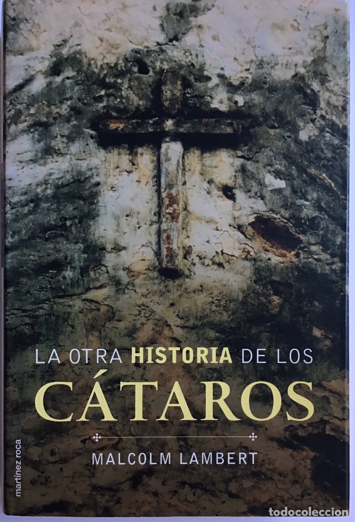 Libros de segunda mano: LA OTRA HISTORIA DE LOS C&Aacute;TAROS / MALCOLM LAMBERT / MART&Iacute;NEZ ROCA - Foto 1