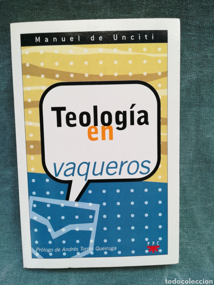 Libros de segunda mano: TEOLOG&Iacute;A EN VAQUEROS - MANUEL DE UNCITI - 2000 - Foto 1