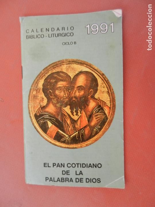 Gebrauchte B&uuml;cher: CALENDARIO BIBLICO LITURGICO CICLO B 1991 , EL PAN COTIDIANO DE LA PALABRA DE DIOS