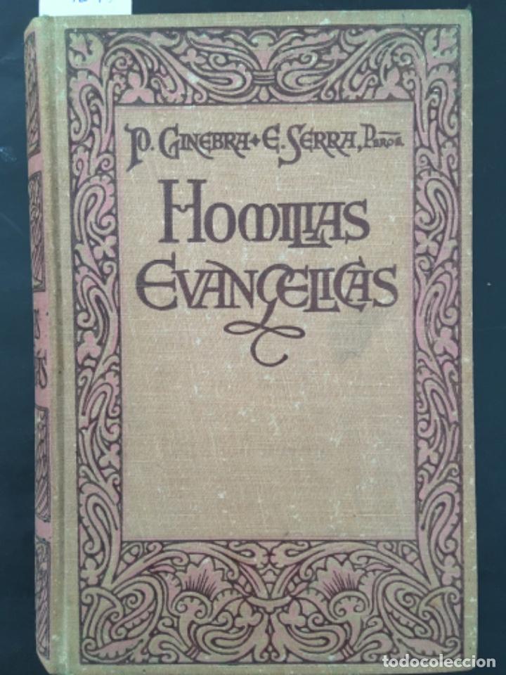 Libros de segunda mano: HOMILIAS EVANGELICAS PARA DOMINICAS Y FESTIVIDADES, P GINEGRA ESPONA, E SERRA BUIXO Y A FERNANDEZ