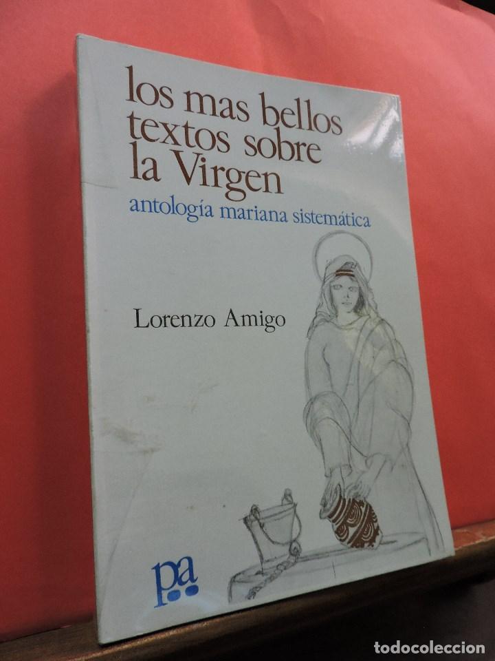 Gebrauchte B&uuml;cher: Los m&aacute;s bellos textos sobre la Virgen. AMIGO, Lorenzo. Ed. Javier Poncela PPC. Madrid 1983.