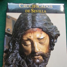 Libros de segunda mano: CRUCIFICADOS DE SEVILLA. Lote 214254160