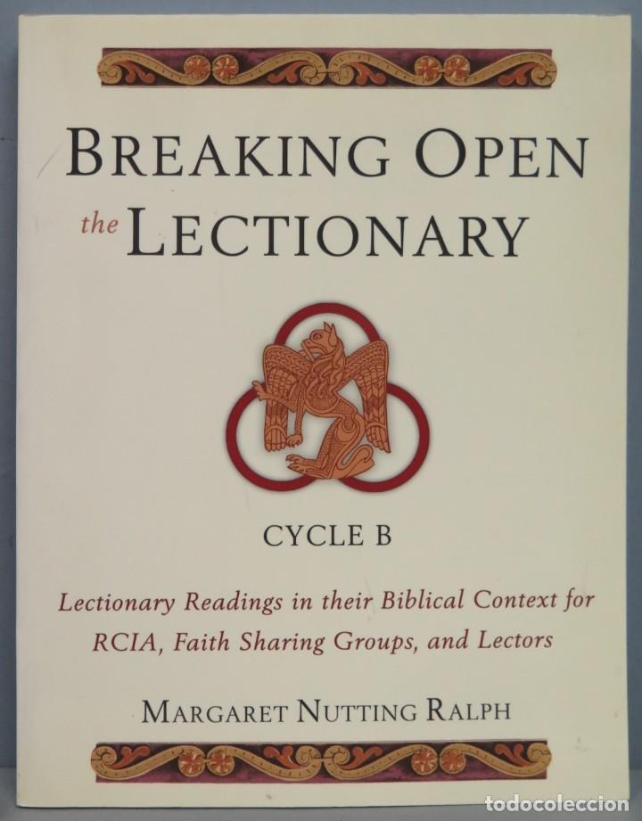 Libri di seconda mano: BREAKING OPEN THE LECTIONARY. CYCLE B