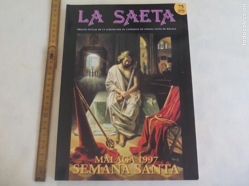 Libros de segunda mano: LA SAETA. N&ordm; 21. 1977. ORGANO OFICIAL DE LA AGRUPACION DE COFRADIAS DE SEMANA SANTA DE MALAGA.