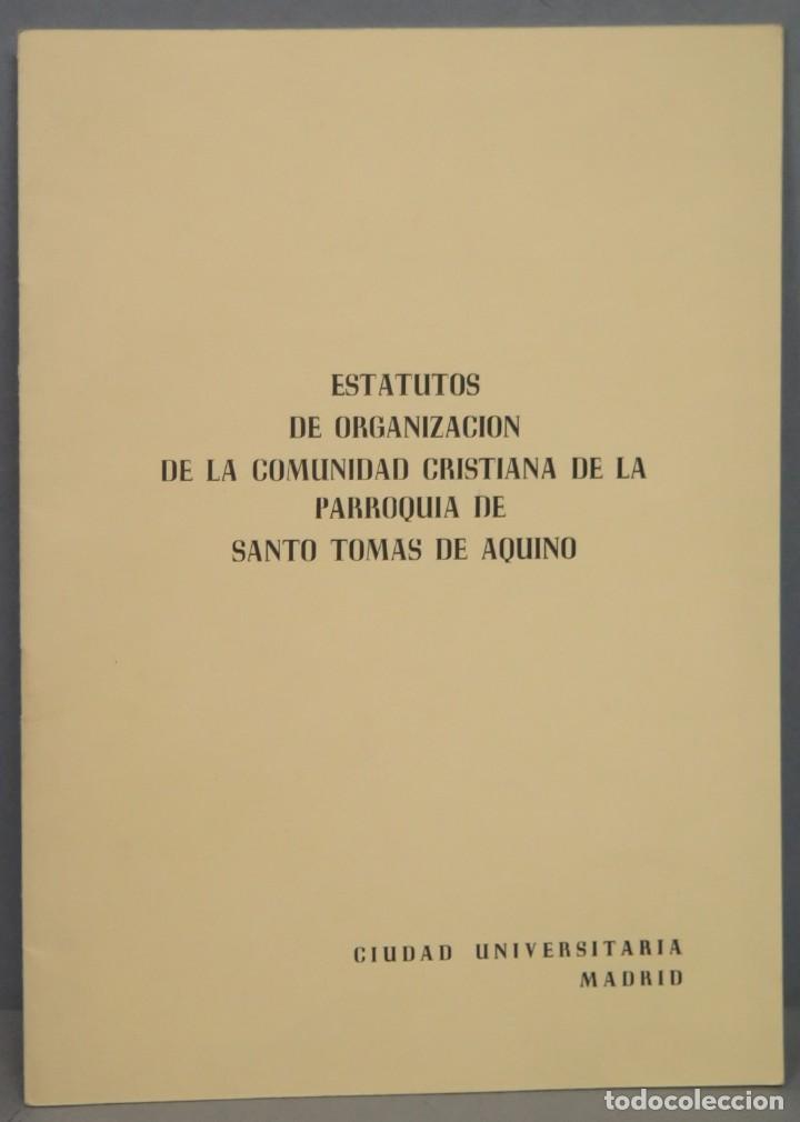 Second hand books: ESTATUTOS DE LA COMUNIDAD CRISTIANA DE LA PARROQUIA DE SANTO TOMAS DE AQUINO. CIUDAD UNIVERSITARIA