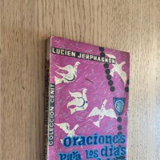 Libros de segunda mano: ORACIONES PARA LOS DIAS INAGUANTABLES - LUCIEN JERPHAGNON - 1958